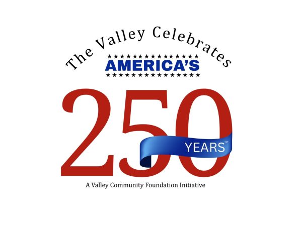 Logo with the words The Valley Celebrates Americas 250 Years, featuring large red numbers 250 and a blue ribbon with Years written on it. Text below reads, A Valley Community Foundation Initiative.